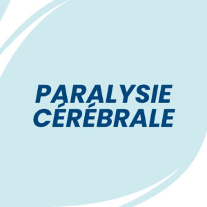 Paralysie cérébrale